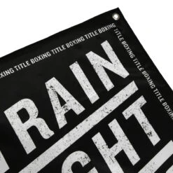 TITLE Boxing Train Fight Win Repeat Banner -Knockout Gear gb8 2